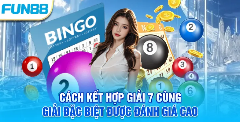 Cách kết hợp giải 7 cùng giải đặc biệt được đánh giá cao