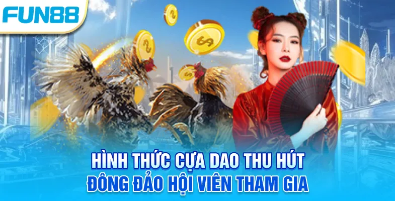 Hình thức cựa dao thu hút đông đảo hội viên tham gia