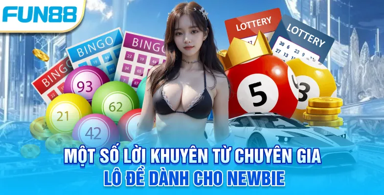 Lô Khung - Top 4 Bí Kíp Đặt Cược Theo Ngày Không Lo Lỗ Vốn Một số lời khuyên từ chuyên gia lô đề dành cho Newbie
